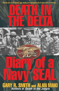 Death in the Delta - Diary of a Navy Seal