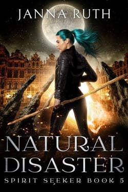 Natural Disaster - Spirit Seeker, #5