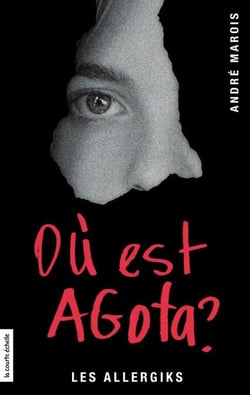 Où est Agota? - Les Allergiks, regroupé