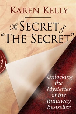 The Secret of 'The Secret' - Unlocking the Mysteries of the Runaway Bestseller