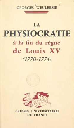 La physiocratie à la fin du règne de Louis XV, 1770-1774