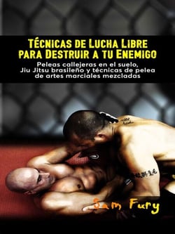 Técnicas de Lucha Libre para Destruir a tu Enemigo - Defensa Personal, #2