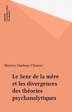 Le Sexe de la mère et les divergences des théories psychanalytiques