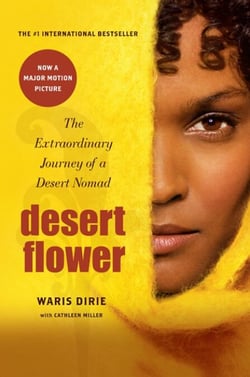 Desert Flower - The Extraordinary Journey Of A Desert Nomad