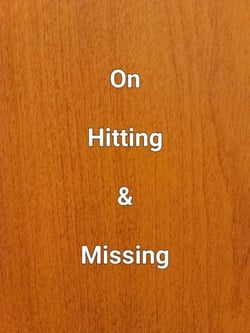 On Hitting &amp; Missing - Poetry Volume, #16