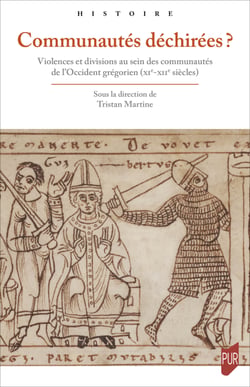 Communautés déchirées ? - Violences et divisions au sein des communautés de l’Occident grégorien (xie-xiie siècles)