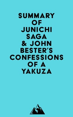 Summary of Junichi Saga &amp; John Bester's Confessions of a Yakuza