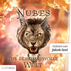 Nubes: Die geheimnisvolle Welt (Nubes-Trilogie, Band 1) - spannendes Fantasy-Buch ab 11 Jahren - magisches Fantasy-Abenteuer für Mädchen und Jungen