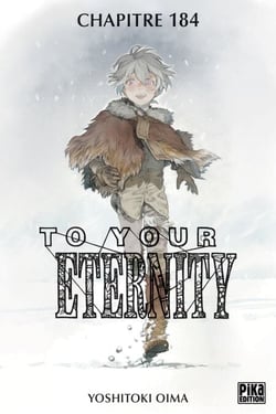 To Your Eternity Chapitre 184 (1) - Au coeur du secret (1)