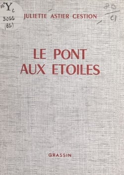 Le pont aux étoiles - Suite de Jeanne, poule mouillée