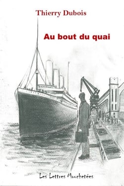Au bout du quai - Roman de l'immigration