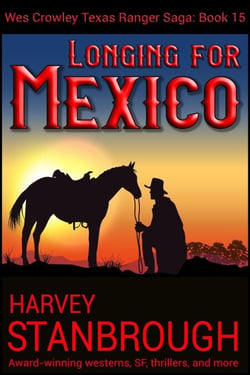 Longing for Mexico - The Wes Crowley Series, #15