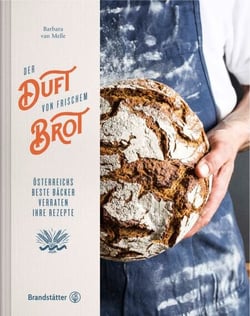 Der Duft von frischem Brot - Österreichs beste Bäcker verraten ihre Rezepte