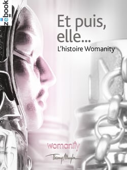 Et puis elle ... - L'histoire Womanity
