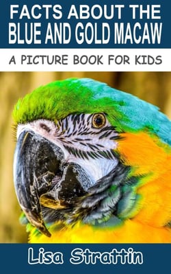 Facts About the Blue and Gold Macaw - A Picture Book for Kids, #13