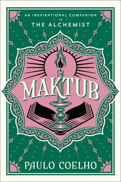 Maktub - An Inspirational Companion to The Alchemist