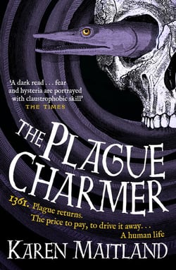 The Plague Charmer - A gripping story of dark motives, love and survival in times of plague