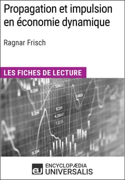 Propagation et impulsion en économie dynamique de Ragnar Frisch - Les Fiches de lecture d'Universalis