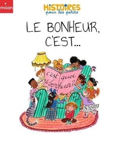 Le bonheur, c'est...
