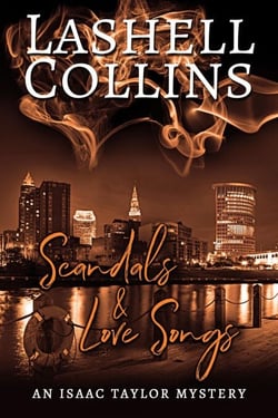 Scandals &amp; Love Songs - Isaac Taylor Mystery Series, #7