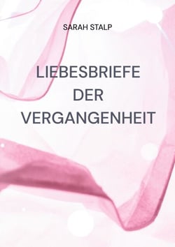 Liebesbriefe der Vergangenheit - Vergangenheit trifft auf Zukunft