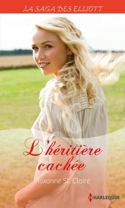 L'héritière cachée (Saga) - T9 - La saga des Elliott