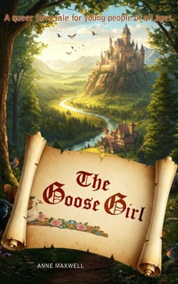 The Goose Girl: A Queer Fairy Tale - Queerly Ever After