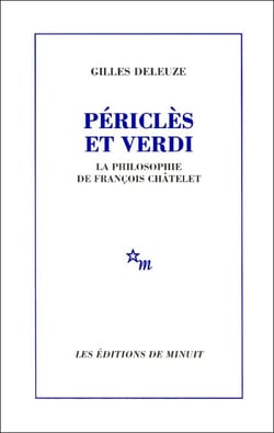 Périclès et Verdi - La philosophie de François Châtelet