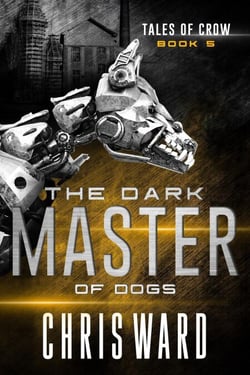 The Dark Master of Dogs - Tales of Crow, #1