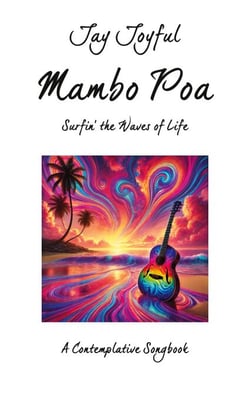 Mambo Poa - Surfin' the Waves of Life - A Contemplative Songbook