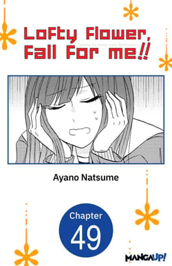 Lofty Flower, fall for me!! #049