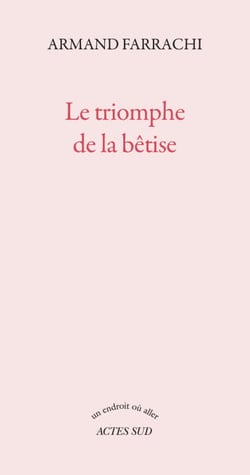 Le triomphe de la bêtise