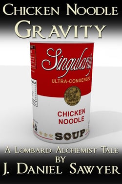 Chicken Noodle Gravity - The Lombard Alchemist Tales, #4