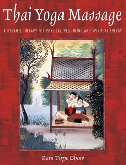 Thai Yoga Massage - A Dynamic Therapy for Physical Well-Being and Spiritual Energy