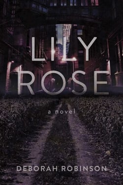 Lily Rose - A Novel