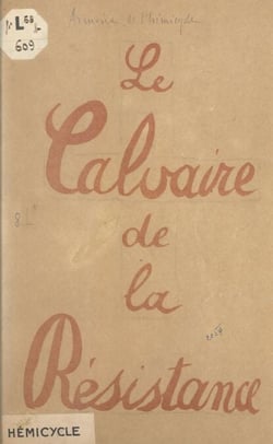 Le calvaire de la Résistance
