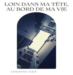 Loin dans ma tête,  au bord de ma vie - Anorexie-boulimie, borderline et dépression