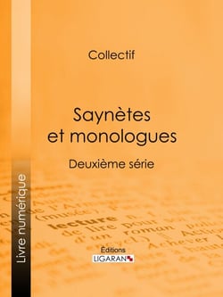 Saynètes et monologues - Deuxième série