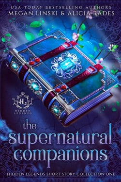 The Supernatural Companions - Hidden Legends Short Story Collection, #1