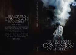 The Unspoken Confession of an addict - The Unspoken Addict, #1