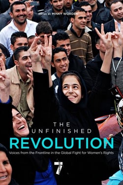 The Unfinished Revolution - Voices from the Global Fight for Women's Rights
