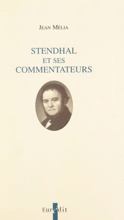 Stendhal et ses commentateurs