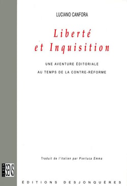 Liberté et Inquisition - Une aventure éditoriale au temps de la Contre-Réforme