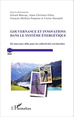 Gouvernance et innovations dans le système énergétique - De nouveaux défis pour les collectivités territoriales