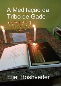A Meditação da Tribo de Gade - Cabala e Meditação, #19