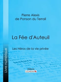 La Fée d'Auteuil - Les Héros de la vie privée