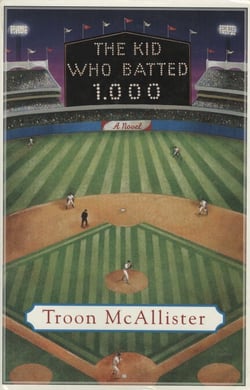 The Kid Who Batted 1.000 - A Novel