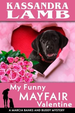 My Funny Mayfair Valentine - A Marcia Banks and Buddy Mystery, #10