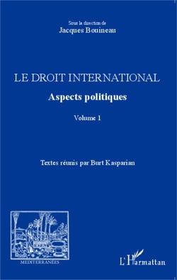Le droit international. Aspects politiques - Volume 1