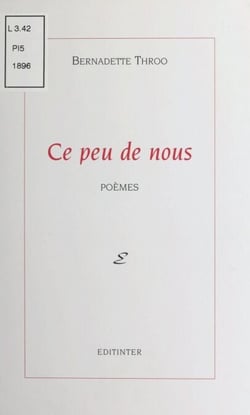Ce peu de nous - Prix des lecteurs de Poésie-première (1998)